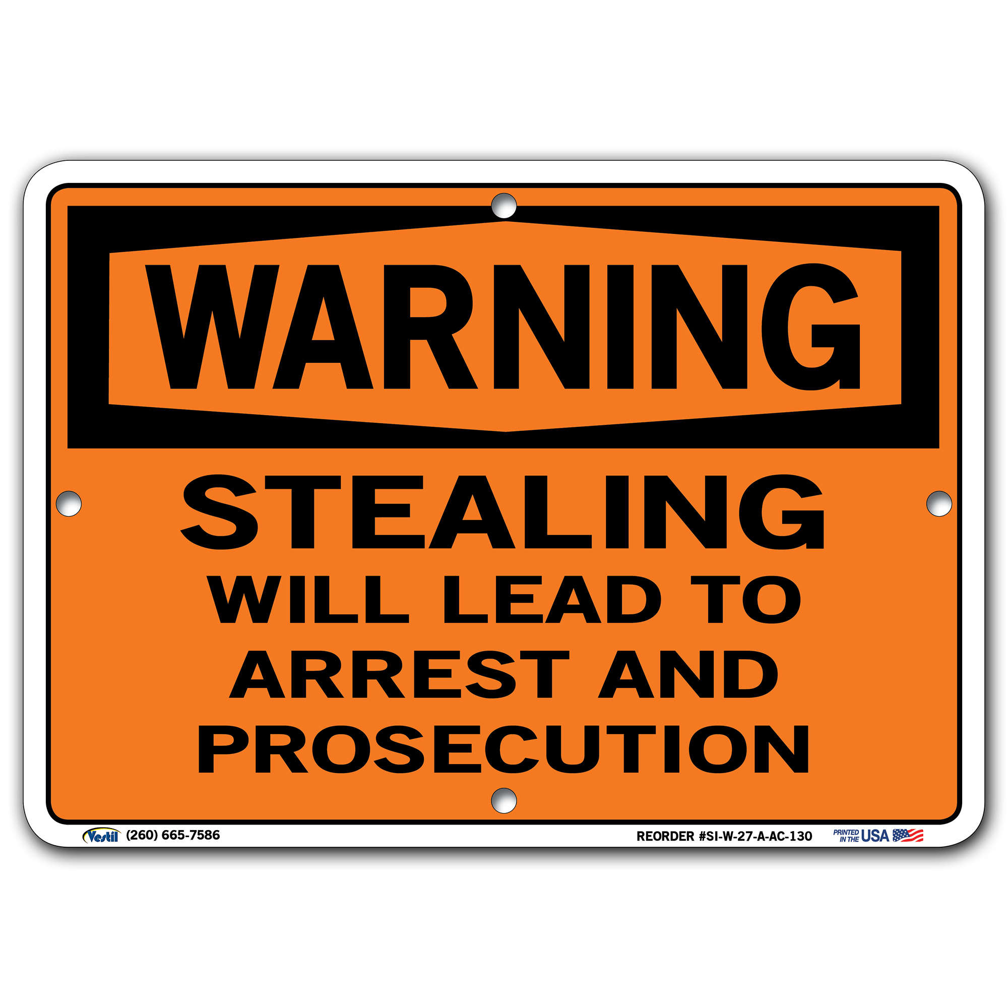 Warning Stealing From Premises Will Lead To Arrest & Prosecution Sign 12"x18" 